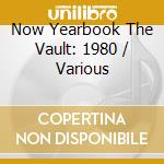 Now Yearbook The Vault: 1980 / Various cd