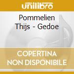 Pommelien Thijs - Gedoe cd