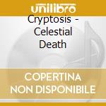 Cryptosis - Celestial Death cd