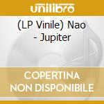 (LP Vinile) Nao - Jupiter vinile