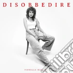 Fiorella Mannoia - Disobbedire cd