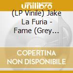 (LP Vinile) Jake La Furia - Fame (Grey Vinyl) vinile