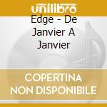 Edge - De Janvier A Janvier cd