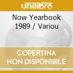 Now Yearbook 1989 / Variou cd