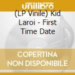(LP Vinile) Kid Laroi - First Time Date vinile