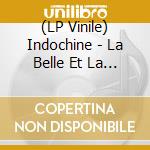 (LP Vinile) Indochine - La Belle Et La Bete vinile