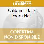 Caliban - Back From Hell cd