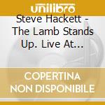 Steve Hackett - The Lamb Stands Up. Live At The Royal Albert Hall cd