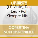 (LP Vinile) Dan Leo - Por Siempre Mis Primeros Exito vinile