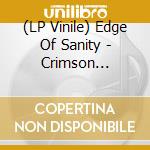 (LP Vinile) Edge Of Sanity - Crimson (Re-Issue) vinile