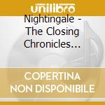 Nightingale - The Closing Chronicles (Re-Issue) cd
