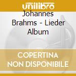Johannes Brahms - Lieder Album cd