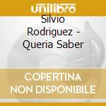 Silvio Rodriguez - Queria Saber cd
