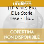 (LP Vinile) Elio E Le Storie Tese - Elio Samaga Hukapan Kariyana Turu (Orange/Black Vinyl) vinile