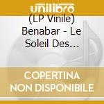 (LP Vinile) Benabar - Le Soleil Des Absents vinile