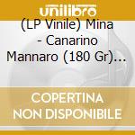 (LP Vinile) Mina - Canarino Mannaro (180 Gr) (Silver Vinyl) vinile