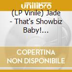 (LP Vinile) Jade - That's Showbiz Baby! (Transparent/Grey Marble Vinyl) vinile