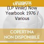 (LP Vinile) Now Yearbook 1976 / Various vinile