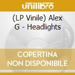 (LP Vinile) Alex G - Headlights vinile