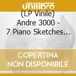 (LP Vinile) Andre 3000 - 7 Piano Sketches (120G) (10") vinile