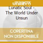 Lunatic Soul - The World Under Unsun cd