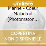Marine - Coeur Maladroit (Photomaton Ver.) cd
