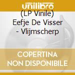 (LP Vinile) Eefje De Visser - Vlijmscherp vinile