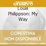 Louis Philippson: My Way cd