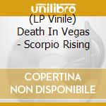 (LP Vinile) Death In Vegas - Scorpio Rising vinile
