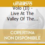 Volo (Il) - Live At The Valley Of The Temples cd