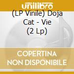 (LP Vinile) Doja Cat - Vie (2 Lp) vinile