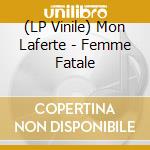 (LP Vinile) Mon Laferte - Femme Fatale vinile