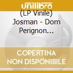 (LP Vinile) Josman - Dom Perignon Crying (2 Lp) vinile