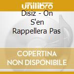 Disiz - On S'en Rappellera Pas cd