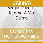 Sergio Dalma - Ritorno A Via Dalma cd