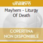 Mayhem - Liturgy Of Death cd