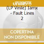 (LP Vinile) Iamx - Fault Lines 2 lp vinile
