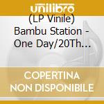 (LP Vinile) Bambu Station - One Day/20Th Anniversary Deluxe Edition (2 Lp)