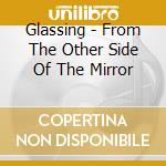 Glassing - From The Other Side Of The Mirror cd