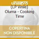 (LP Vinile) Oluma - Cooking Time vinile