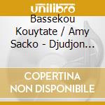 Bassekou Kouytate / Amy Sacko - Djudjon L'oiseau De Garana cd musicale