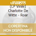 (LP Vinile) Charlotte De Witte - Roar vinile