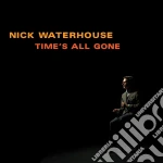 (LP Vinile) Nick Waterhouse - Time's All Gone. Cloudy Dark Burgundy vinile