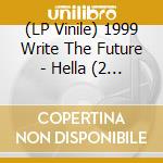 (LP Vinile) 1999 Write The Future - Hella (2 Lp) vinile
