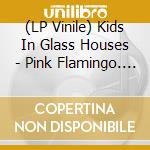 (LP Vinile) Kids In Glass Houses - Pink Flamingo. Half Blue & Half Pink vinile