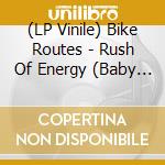 (LP Vinile) Bike Routes - Rush Of Energy (Baby Pink Vinyl) vinile