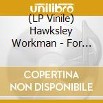(LP Vinile) Hawksley Workman - For Him And The Girls vinile