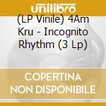 (LP Vinile) 4Am Kru - Incognito Rhythm (3 Lp) vinile