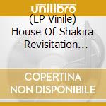 (LP Vinile) House Of Shakira - Revisitation (Ltd White Vinyl) vinile