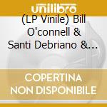 (LP Vinile) Bill O'connell & Santi Debriano & Billy Hart - Touch [180 Gram Black Vinyl] vinile